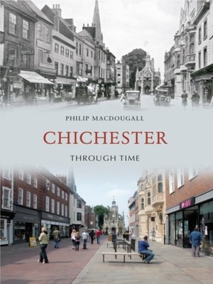 cover image of Chichester Through Time
